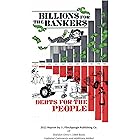 Billions For The Bankers-Debts For The People