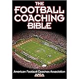The Football Coaching Bible (The Coaching Bible)