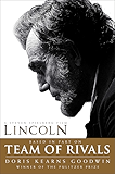 Team of Rivals: The Political Genius of Abraham Lincoln