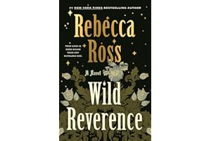 Wild Reverence: A Novel