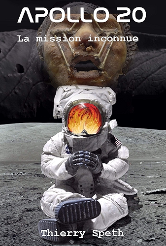 Download Apollo 20, la mission inconnue: Mémoires du Commandant de la mission William Rutledge (Apollo 19, 20 et 21 t. 2) PDF