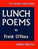 Lunch Poems (City Lights Pocket Poets Series)