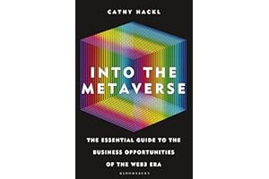 Into the Metaverse: The Essential Guide to the Business Opportunities of the Web3 Era