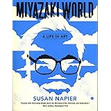 Miyazakiworld: A Life in Art
