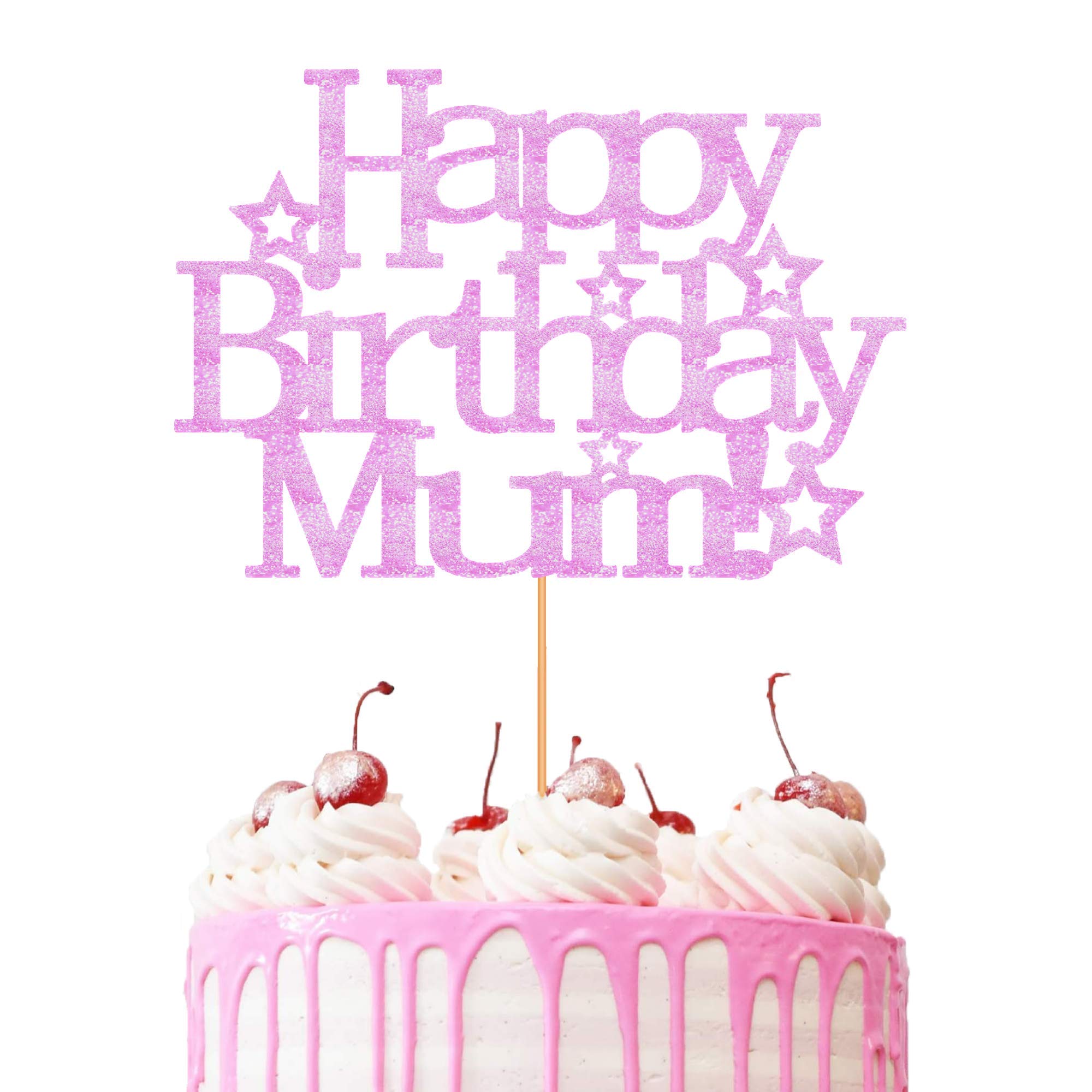 Happy Birthday Mum Cake Topper Glitter Cardstock Party Favour Decoration Cake Toppers (BABY PINK)
