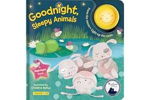 Goodnight, Sleepy Animals: A Bedtime Board Book with Nightlight for Toddlers 1-3: A Nightlight Book (Mom’s Choice Awards Winner and Moonbeam Children's Book Awards Winner!)