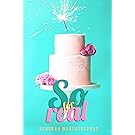 SO FOR REAL: A Sugar Baby Novella