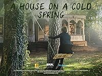 A House on a Cold Spring