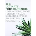 Ultimate PCOS Handbook: Lose Weight, Boost Fertility, Clear Skin and Restore Self-Esteem