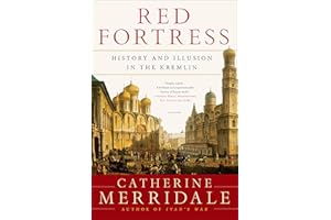 Red Fortress: History and Illusion in the Kremlin