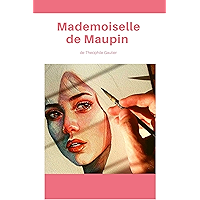 Mademoiselle de Maupin (illustrated) (French Edition) book cover