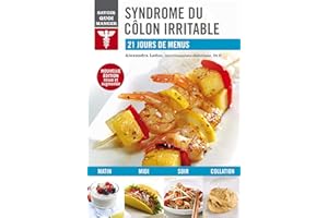 Syndrome du côlon irritable: 21 jours de menus (French Edition)