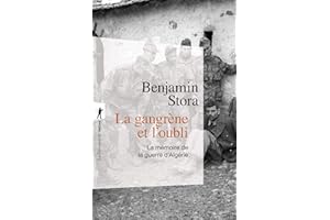 La gangrène et l'oubli: La mémoire de la guerre d'Algérie (Poche / Essais) (French Edition)