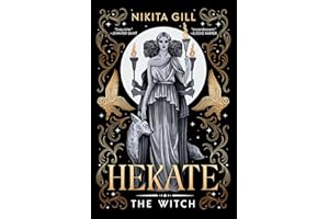 Hekate: The Witch (Goddesses of the Underworld Book 1)