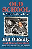 Old School: Life in the Sane Lane