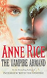 The Vampire Armand: The Vampire Chronicles 6