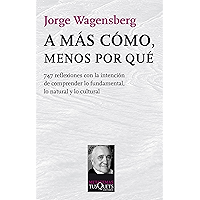 A más cómo, menos por qué (Spanish Edition) book cover A más cómo, menos por qué (Spanish Edition) book cover