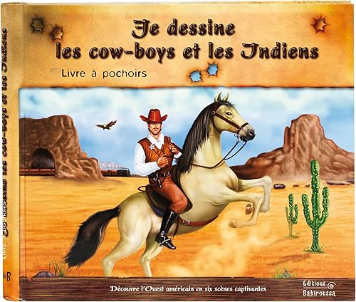 Download Je dessine les cow-boys et les indiens PDF