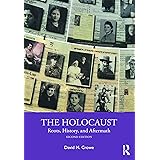 The Holocaust: Roots, History, and Aftermath