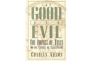 For Good and Evil: The Impact of Taxes on the Course of Civilization (Series; 2)