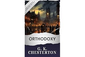 Orthodoxy: The Original Classic (annotated)