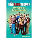 The Big Bang Theory: The Official Trivia Guide