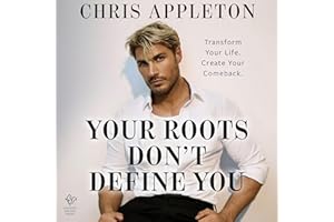 Your Roots Don't Define You