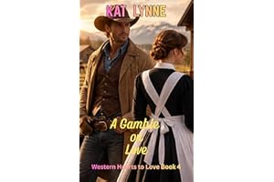 A Gamble on Love: Western Hearts to Love Book 4