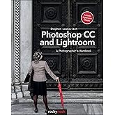 Photoshop CC and Lightroom: A Photographer's Handbook