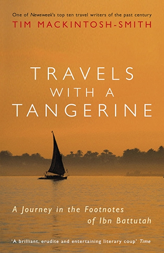 Download Travels with a Tangerine: A Journey in the Footnotes of Ibn Battutah (English Edition) PDF