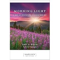 Morning Light: A Book of Meditations to Begin Your Day (Hazelden Meditations)