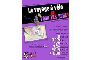 Le voyage à vélo - Du rêve à la réalité (Voyager à vélo) (French Edition)
