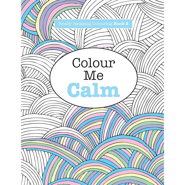 The Really Relaxing Colouring Book for Adults (A  