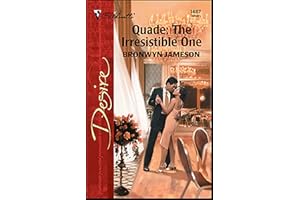 Quade: The Irresistable One (Harlequin Desire Book 1487)