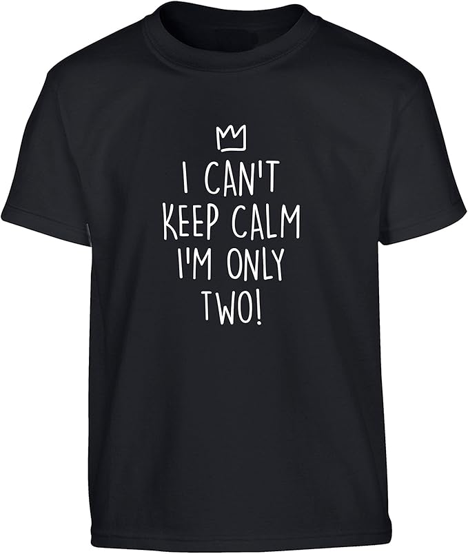 I Can't Keep Calm I'm only Two! Children's TShirt Ages 34 1214 Amazon.co.uk Clothing