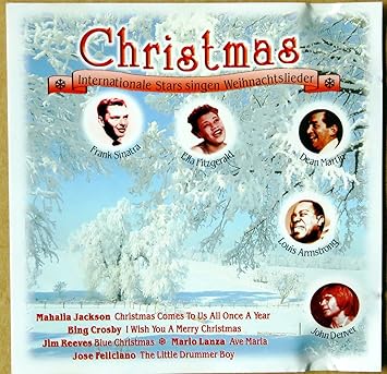 Christmas Internationale Stars Singen Weihnachtslieder Louis Armstrong Frank Sinatra Dean Martin Mahalia Jackson Bing Crosby Ella Fitzgerald Amazon De Musik
