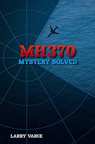 Download MH370: Mystery Solved (English Edition) PDF