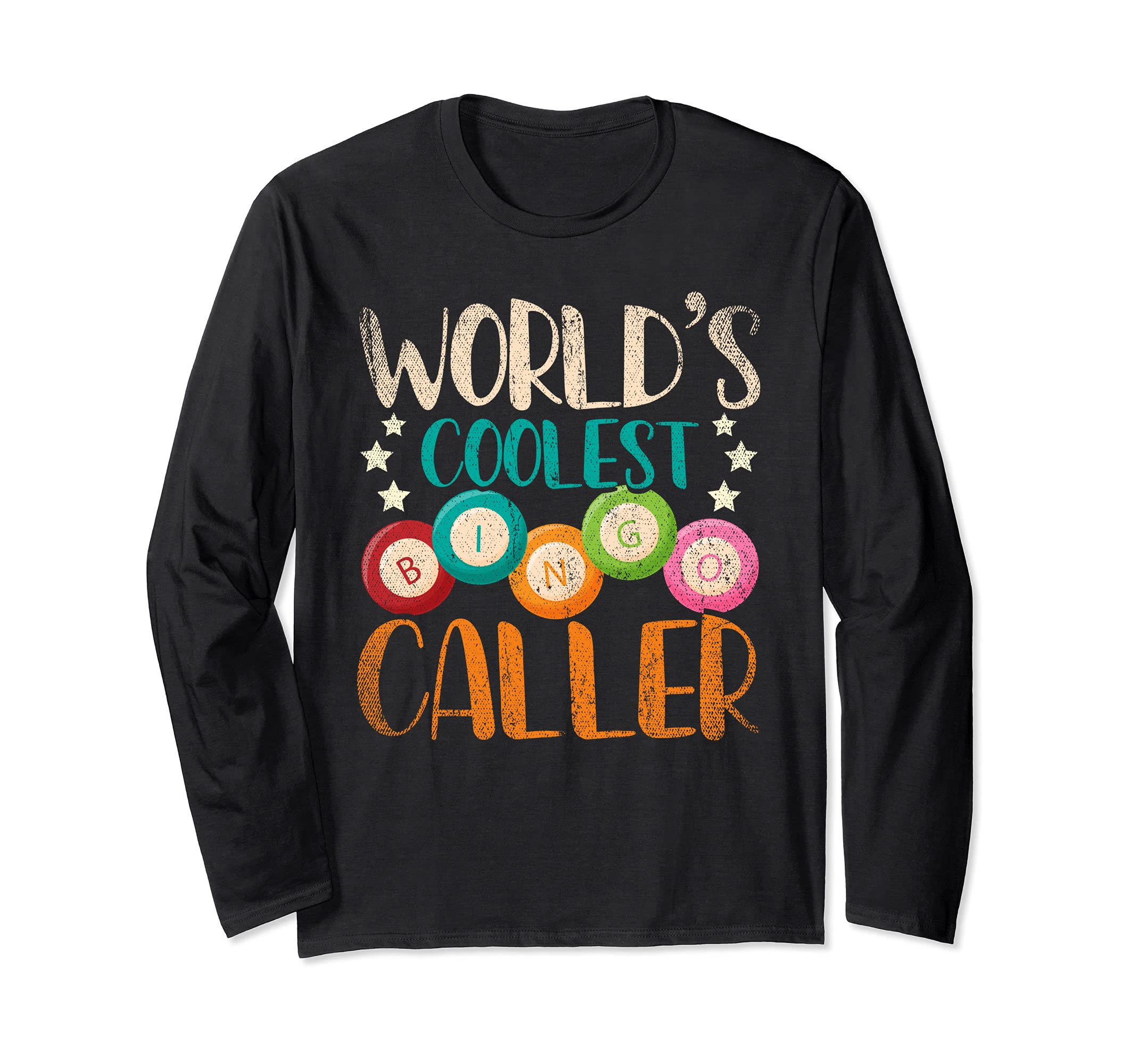 Funny Bingo Player Gift Worlds Coolest Bingo Caller Bingo Long Sleeve T-Shirt