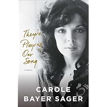 They're Playing Our Song: A Memoir: Sager, Carole Bayer ...