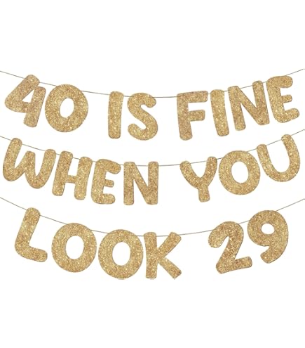 Funny 40th Birthday Banner - '40 Is Fine When You Look 29' Gold Glitter Party Decor For Women, Men, Friends & Family - 5.9ft Reusable Happy Birthday Backdrop - View #13