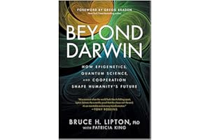 Beyond Darwin: How Epigenetics, Quantum Science, and Cooperation Shape Humanity's Future