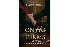 On His Terms: Sacred Edition — A Dark 18th Century Romance