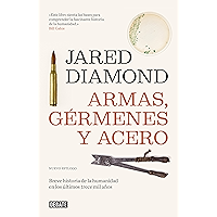Armas, gérmenes y acero: Breve historia de la humanidad en los últimos trece mil años (Spanish Edition) book cover Armas, gérmenes y acero: Breve historia de la humanidad en los últimos trece mil años (Spanish Edition) book cover