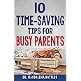 10 Time-Saving Tips for Busy Parents