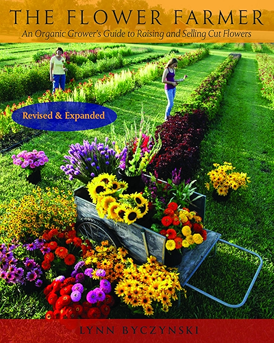 Download The Flower Farmer: An Organic Grower's Guide to Raising and Selling Cut Flowers (Gardener's Supply Books) (English Edition) PDF