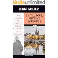 Le vautour revient toujours - Tome 2: Les enquêtes de Mary Lester - Tome 54 (French Edition) book cover Le vautour revient toujours - Tome 2: Les enquêtes de Mary Lester - Tome 54 (French Edition) book cover