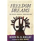 Freedom Dreams: The Black Radical Imagination
