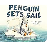 Penguin Sets Sail-A Wordless Picture Book about Friendship, Home, and the High Seas