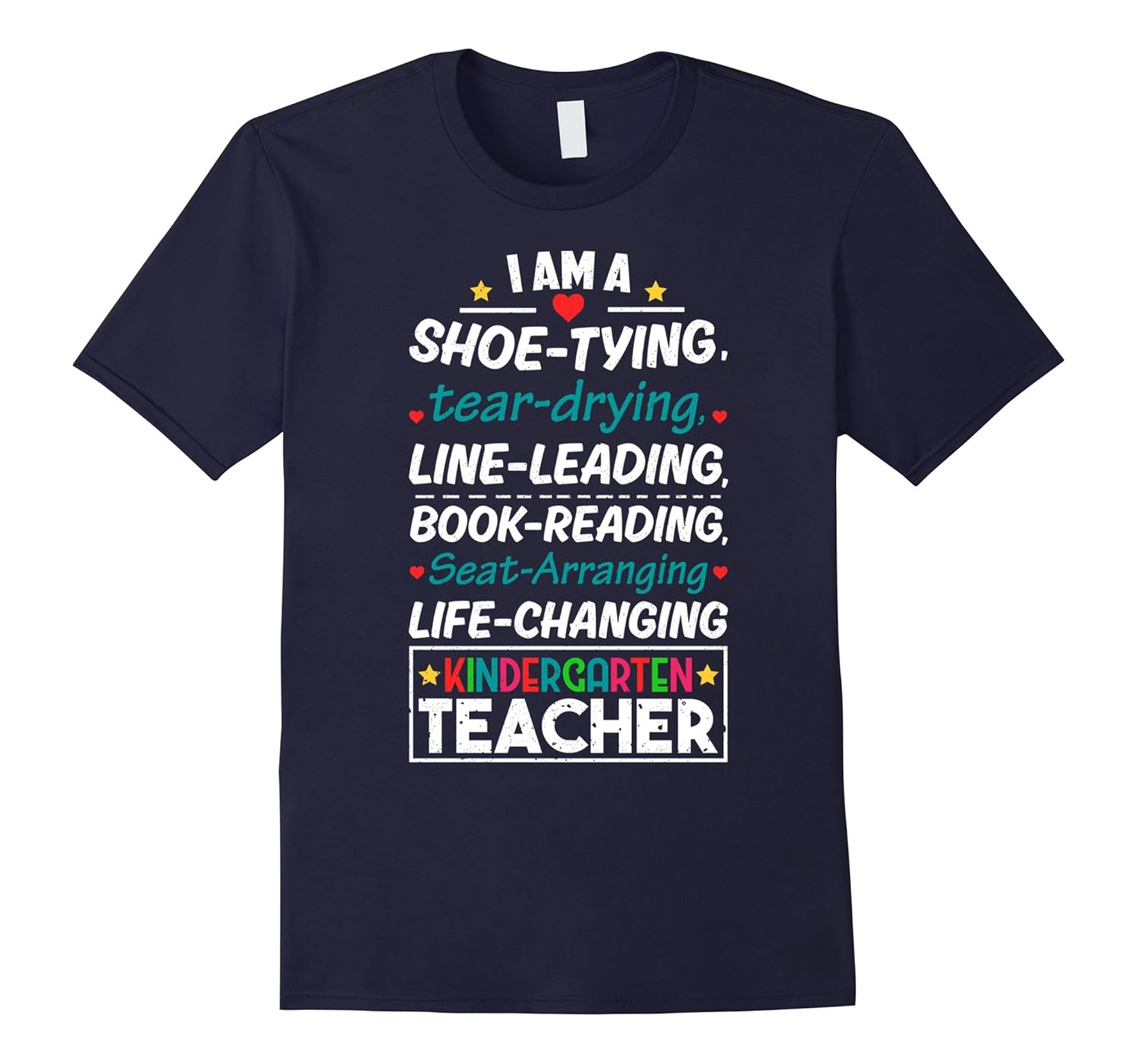 I Am A Kindergarten Teacher T-Shirt-ANZ