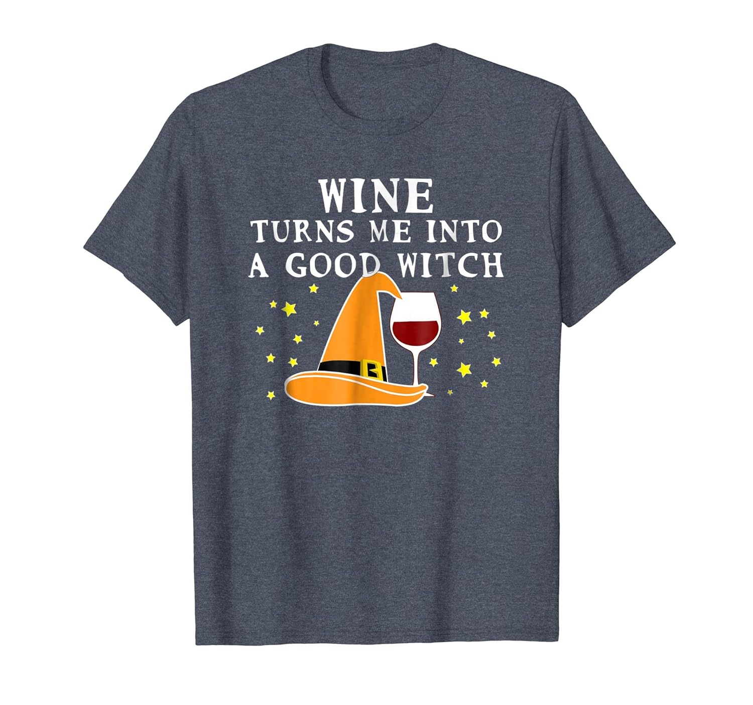 Wine Turns Me Into A Good Witch Funny Halloween T-Shirt-ANZ